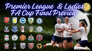 Premier league & Ladies FA Cup Final Preview | Spurs to bounce back against Burnley