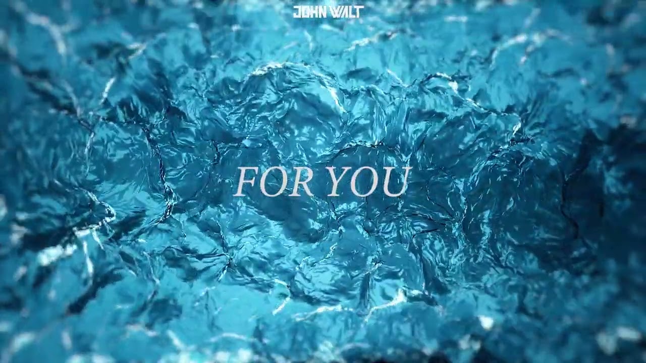 Watch John Walt - For You on YouTube Watch John Walt - For You on YouTube