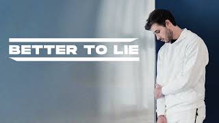 HARIZ - Better to Lie (Official Audio)