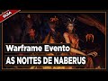 Warframe Evento: As Noites de Naberus (2023)