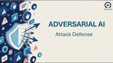 Adversarial Attacks on AI Explained | AiSecurityDIR