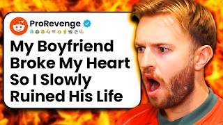 My Boyfriend Broke My Heart So I Slowly Ruined His Life r/RevengeStories