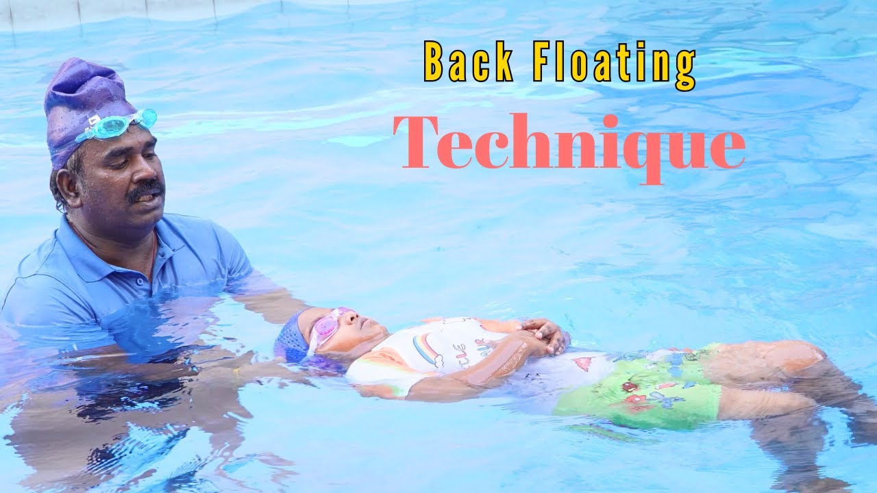 இந்த Technique தெரிந்தால் போதும் நீண்ட நேரம் மிதக்கலாம் Back floating ...