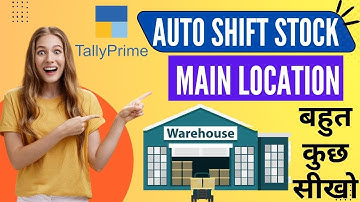 How to enter main location as a godown | stock autoshift to main location in tally prime