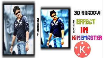 How to add 3d shadow effect in whatsapp status video || 3d shadow effect  in Kinemaster