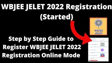 WBJEE JELET 2022 Registration (Started) - How to Register WBJEE JELET 2022 Registration Online Mode