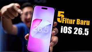 JANGAN UPDATE IOS 26.5 Sebelum Nonton ini! 5 Fitur Baru yang Wajib Kamu Tau