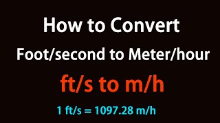 How to Convert Foot/second to Meter/hour? Wealth