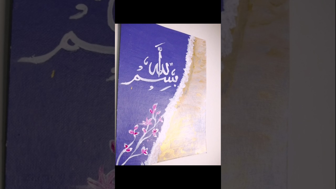 Bismillah Calligraphy on Canvas | Creative Arabic Calligraphy Ideas for Beginners💗