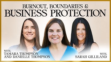 Burnout, Boundaries & Business Protection for Women Entrepreneurs