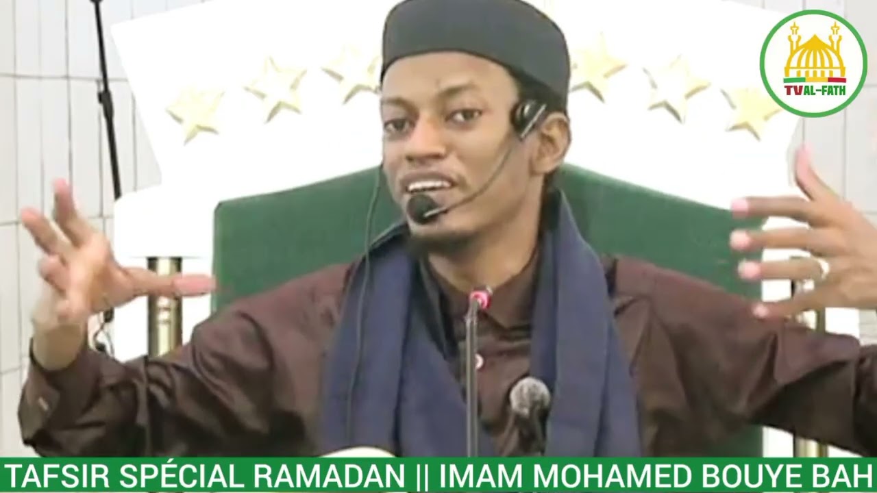 TAFSIR SPÉCIAL _ RAMADAN IMAM MOHAMED BOUYE BAH 