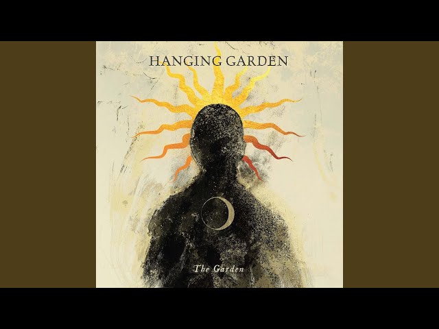 Hanging Garden - The Fire at First Dawn