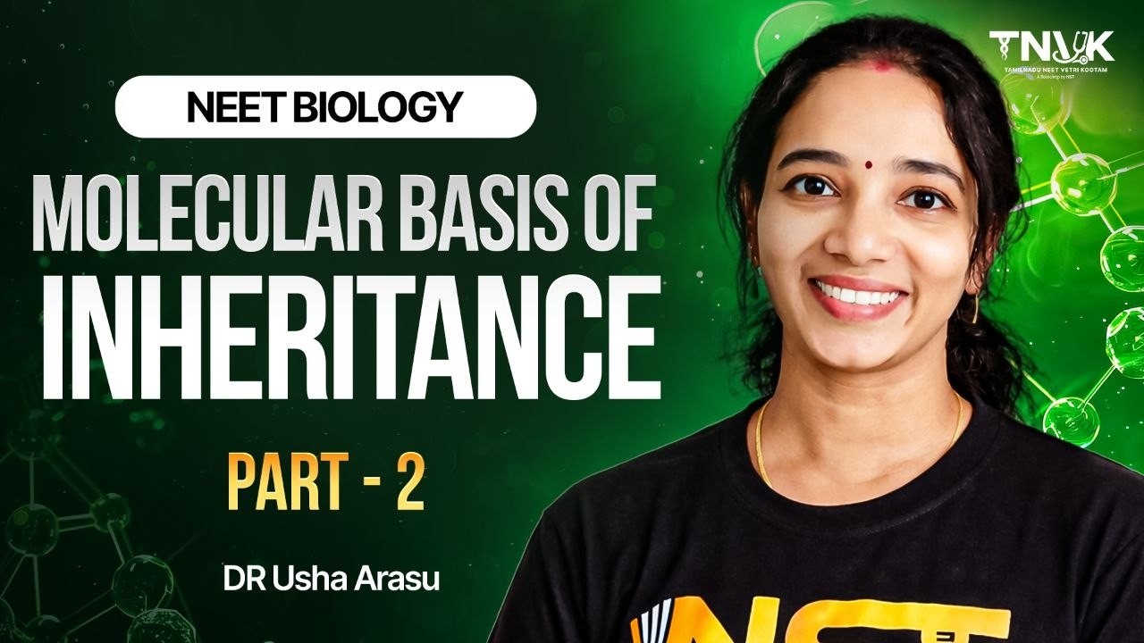 Molecular Basis of Inheritance Part - 2 ONE SHOT #TNVK | NEET 2026 ...