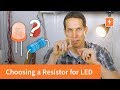 How to select resistor values for LEDs | Basic Electronics