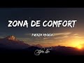 Fuerza Regida Zona De Confort Letra Lyrics 
