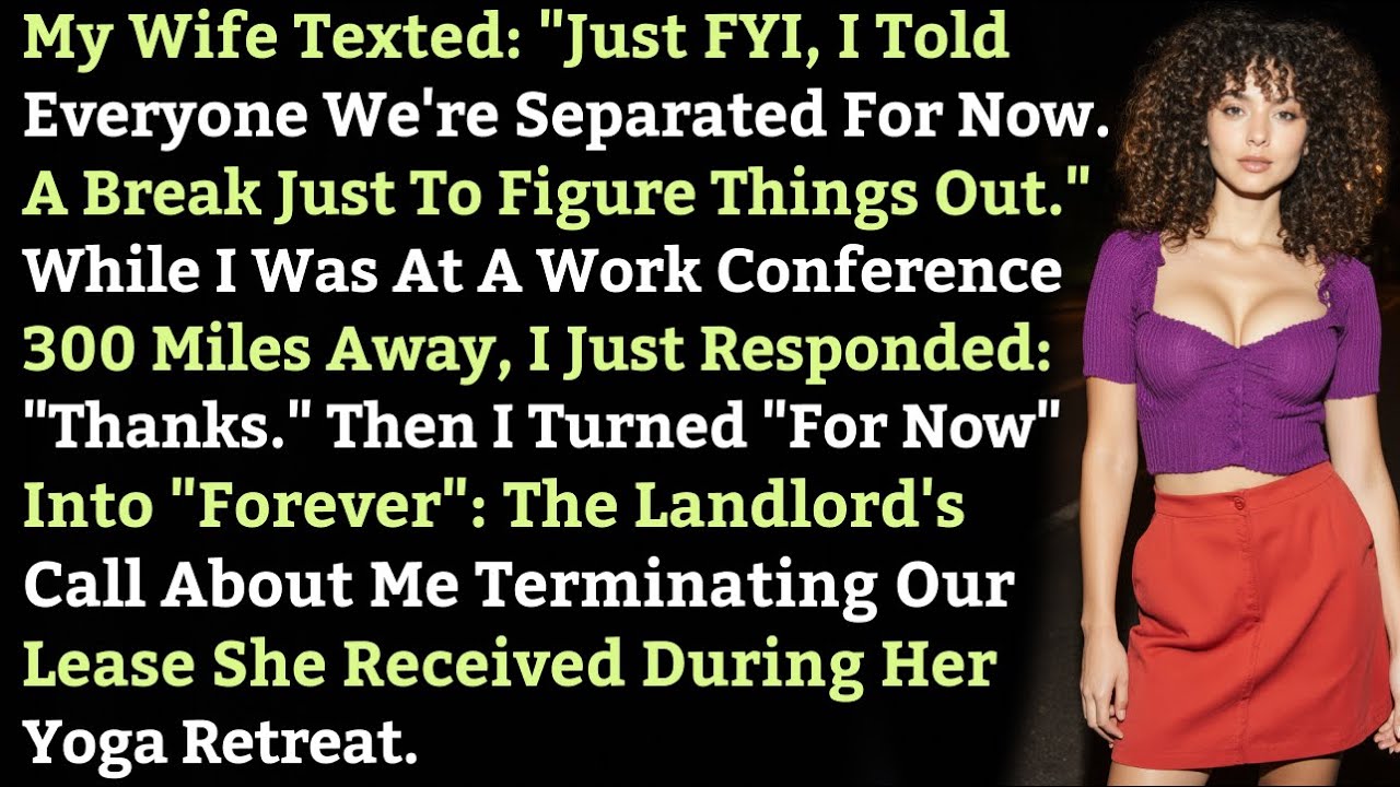 Жена написала: «Просто к вашему сведению, я всем сказал, что мы пока расстались. Перерыв, чтобы р...