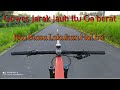 Tips meningkatkan kemampuan gowes JARAK JAUH