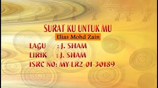 Elias Mohd Zain- Suratku Untukmu (Official Karaoke Video)