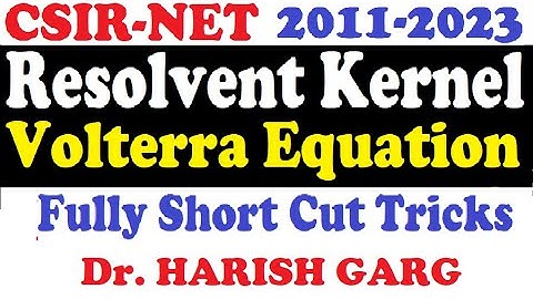 Resolvent Kernel Volterra Equation | Fully Short Tricks