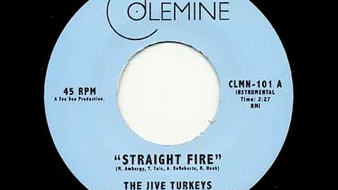 The Jive Turkeys - "Straight Fire" Funk 45