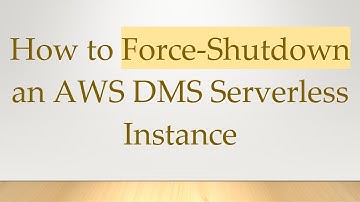 How to Force-Shutdown an AWS DMS Serverless Instance