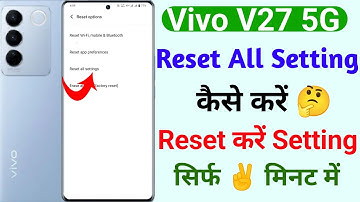how to use reset all setting on vivo v27 5g | vivo v27 reset all setting kaise kare | reset setting