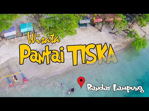 Pantai Tiska - Wisata Pantai di Kota Bandar Lampung dengan Fasilitas Lengkap