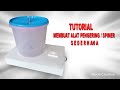 CARA MUDAH MEMBUAT SPINER | ALAT PENGERING SEDERHANA