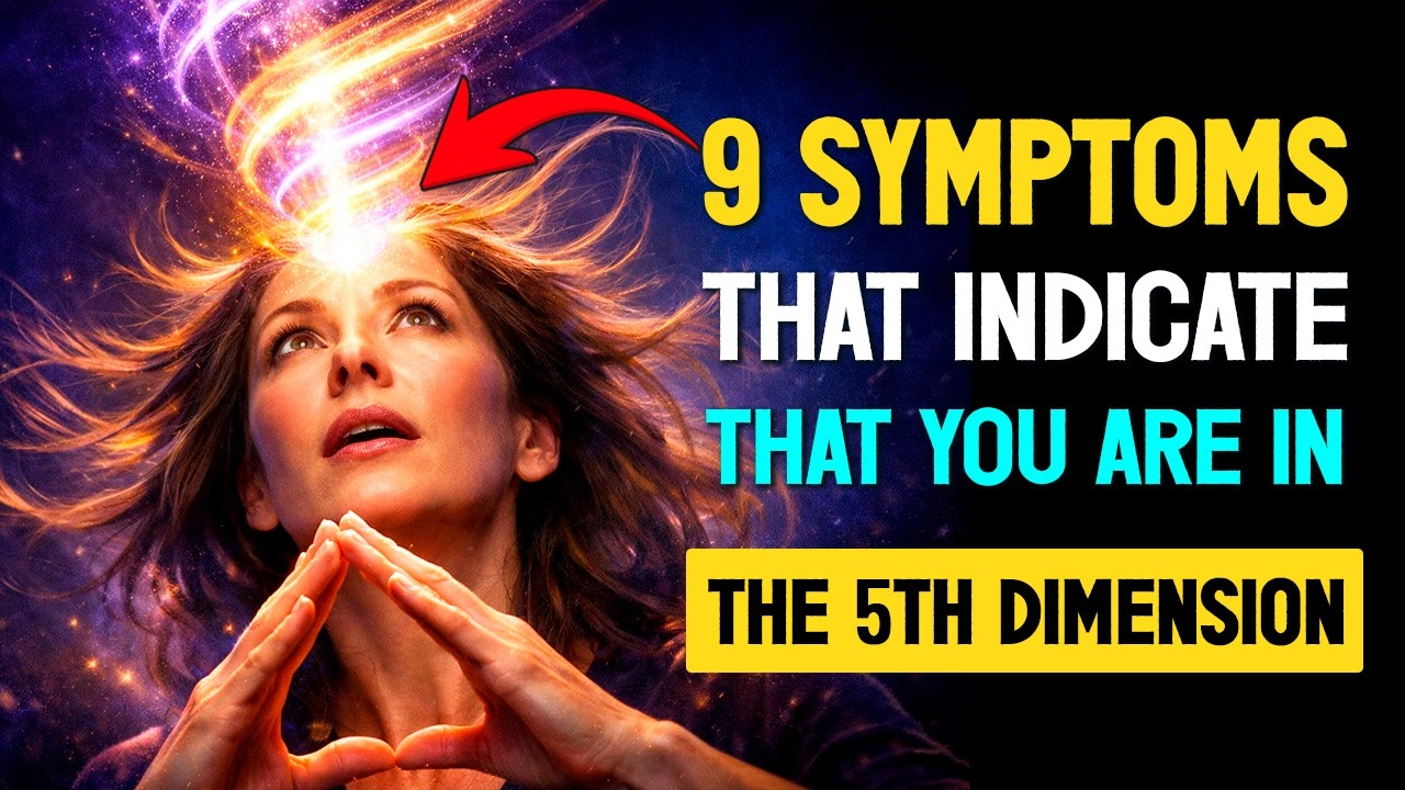 Chosen: 9 PHYSICAL Symptoms that show that you already VIBRATE in the FIFTH DIMENSION