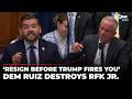 ‘How Does That Make You Feel?’: Dem Raul Ruiz Shreds RFK Jr. After Reports Trump ‘Benched’ Him