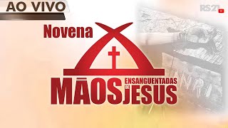 Novena das Mãos Ensanguentadas de Jesus I Rede Século 21