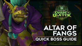 Altar of Fangs Quick Boss Guide