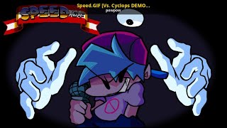 FNF Speed.GIF - Control (FC) VS CYCLOPS