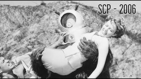 SCP  - 2006 " Too Spooky"