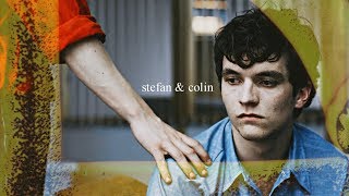 stefan & colin || lethal