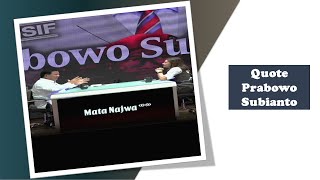 Quote Of The Day (QOD) # 17 - Prabowo Subianto