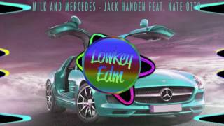 Milk And Mercedes - Jack Handen Feat. Nate Otto