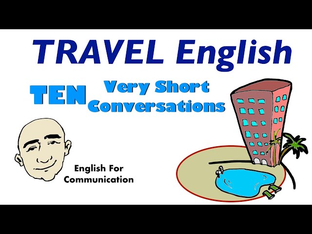 Travel Conversations - 10 Very Short Conversations