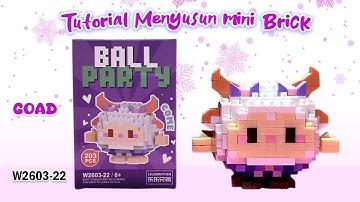 TUTORIAL LEGO VIRAL MINI LEGO BRICKS NANO BLOCKS MAKE A WISE LIFE BALL PARTY SERIES W2603-22 GOAT