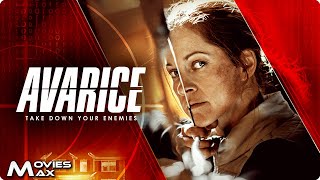 They Thought She Was Helpless — They Were Wrong | AVARICE | Full Action Movie