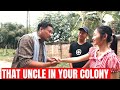 Different types of uncles in colony  comedy  dreamz unlimited