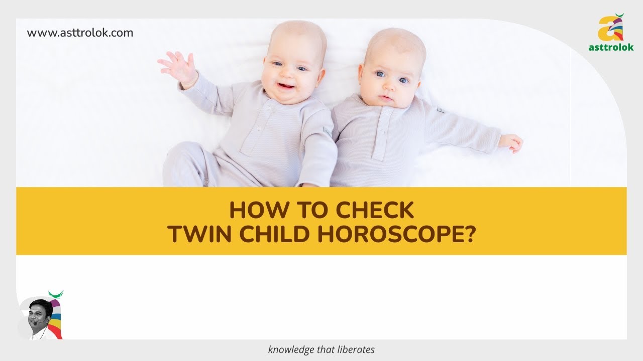 horoscope-analysis-of-twins-child-how-to-read-twin-child-birth-chart
