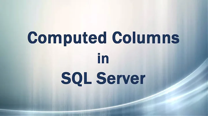 Computed Columns (Persisted and Non Persisted) in SQL Server