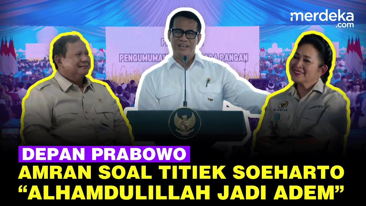 Mentan Amran Puji Titiek Soeharto Depan Prabowo: Setelah Ibu Jadi, Alhamdulillah Adem
