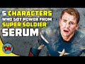 5 Characters Who Got Power from Super Soldier Serum | DesiNerd