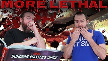 How to Make 5e Dungeons and Dragons More Deadly