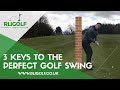 3 Keys To Golf Swing