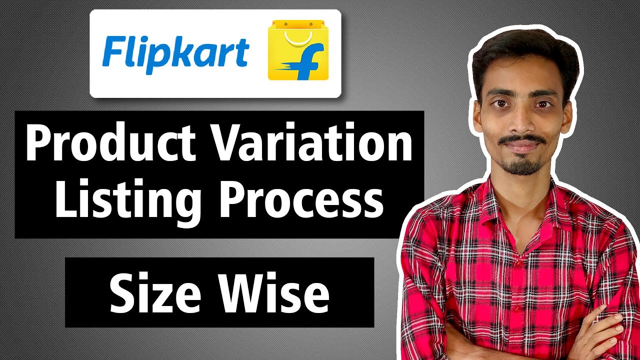 Flipkart Product Variation Listing Process Size Wise | Ecommerce Ideas ...