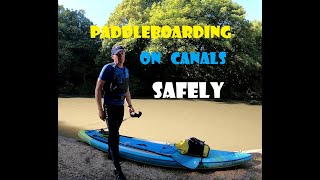 Paddle Boarding  Keeping Safe on Canals