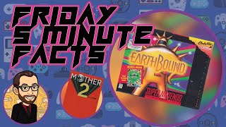 Quirky Quests & Psychic Powers: EarthBound Unpacked | Friday Five Minute Facts